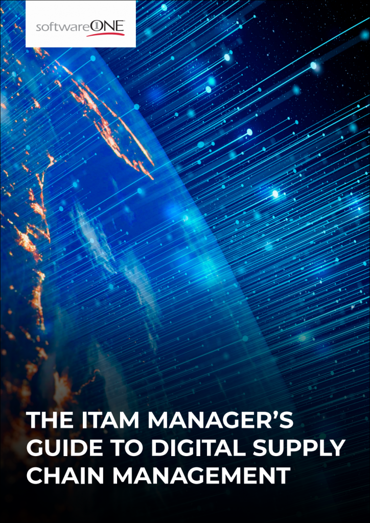 The ITAM Manager’s Guide to Digital Supply Chain Management ...
